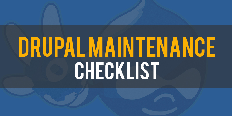 Drupal Maintenance Checklist