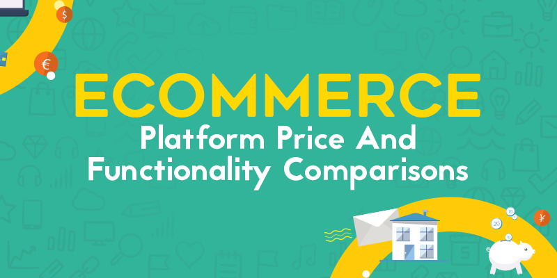 eCommerce Platform Price And Functionality Comparisons