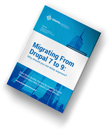 Migrating From Drupal 7 to 9: Why should you not delay anymore?