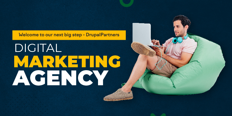 Welcome to our next big step - DrupalPartners Digital Marketing Agency
