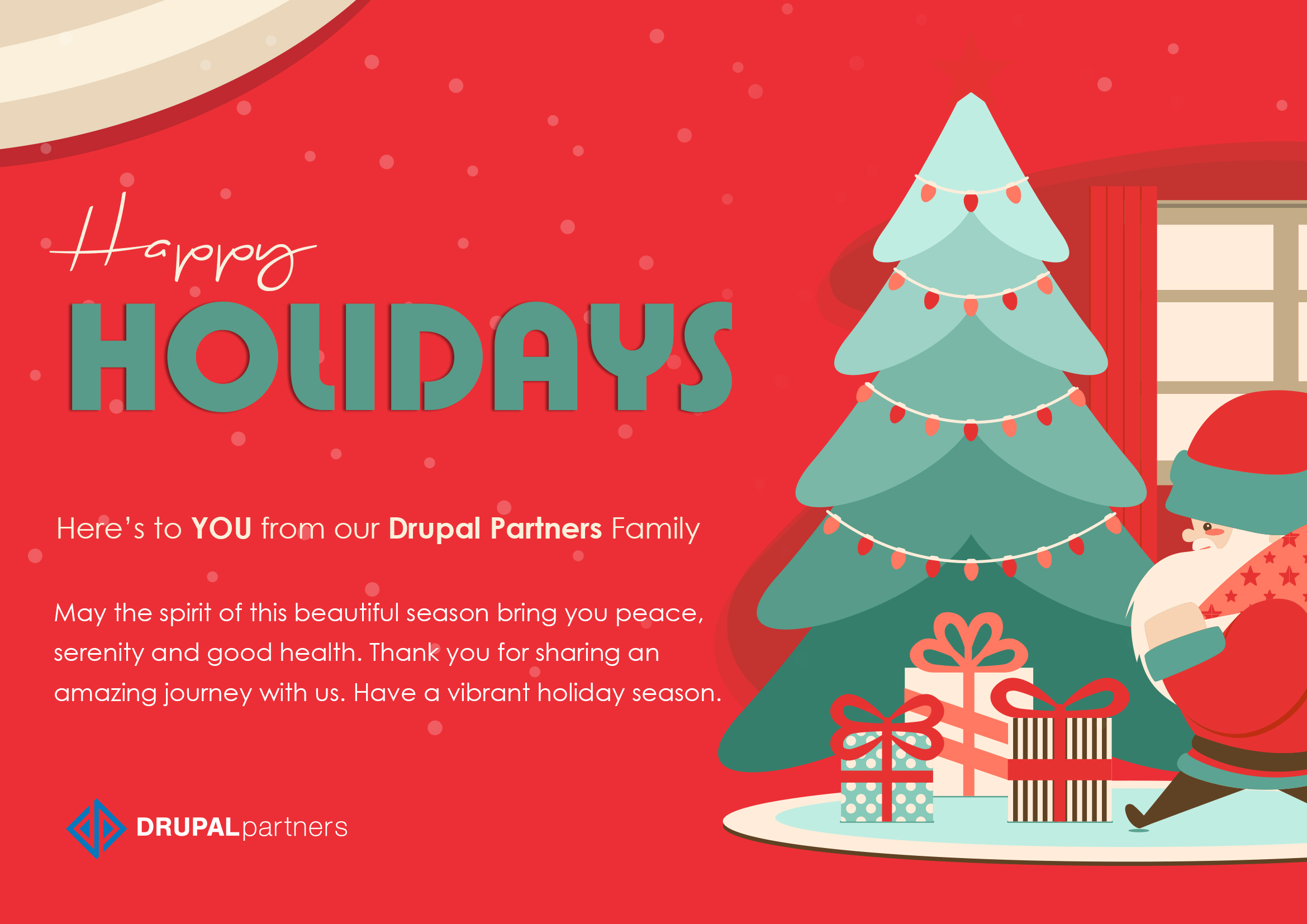 Happy Holidays From DrupalPartners Happy Holidays From DrupalPartners