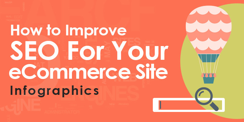 How To Improve SEO For Your eCommerce Site [Infographic]