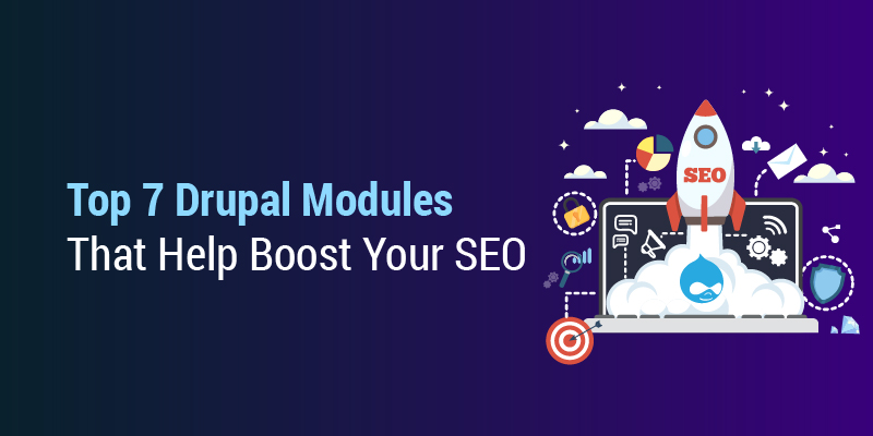 Top 7 Modules To Boost Your SEO | Drupal Partners